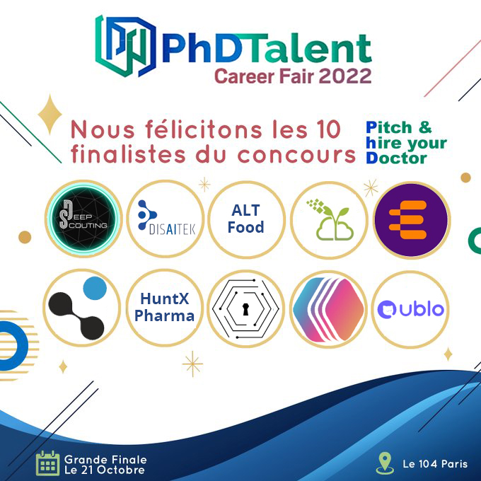PhDTalent's tweet photo. [REPOST]

Voici nos 10 finalistes du concours "Pitch&amp;hire your Doctor" qui auront la chance de venir pitcher au PhDTalent Career Fair 2022 !

#DeepScouting #Disaitek #AltFood 
@landfiles @Epsidy1 #EnginnTechnologies #HuntxPharma @ShareIdai #Kolibri @ImmoUblo

Félicitations !🎉 https://t.co/G9XNUg1DUp