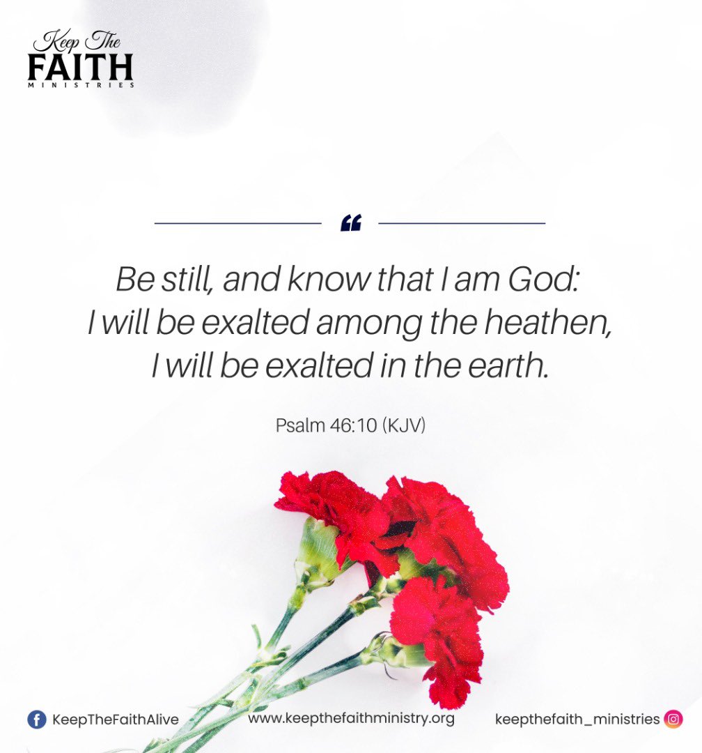 KTF_Ministries's tweet photo. Be still and know that I am God. 
#Bibleverse  #psalm 46:10 
#KeepTheFaith 
#Ktfministries
#keepTheFaithMinistries https://t.co/1jdOoX2Mes