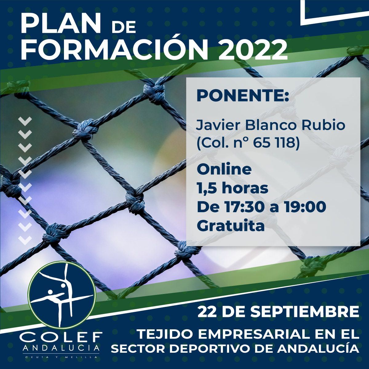 📢 #Formación | Actualización sobre el curso online "TEJIDO EMPRESARIAL EN EL SECTOR DEPORTIVO DE #ANDALUCÍA" del próximo jueves, 22 de septiembre: el ponente será <a href="/javimblanco/">Javier Blanco Rubio</a> (col. 65 118).

🆓 Inscripción gratuita para colegiados/as y precolegiados/as: colefandalucia.com/formacion