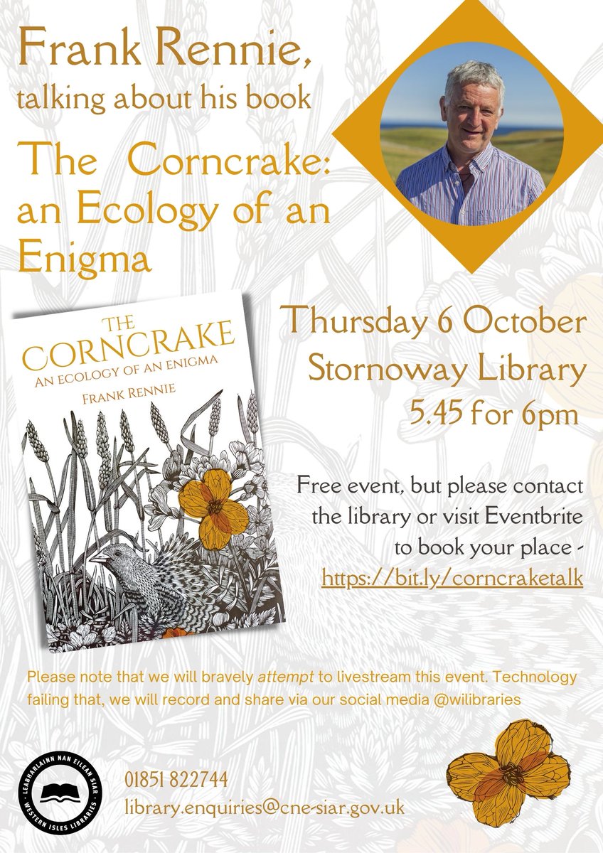 WILibraries's tweet image. Frank Rennie will be at Stornoway Library on Thursday 6 October, 6pm, to talk about his glorious book, The Corncrake: An Ecology of an Enigma.

Free event, but please book your spot in advance - bit.ly/corncraketalk

@frankrennie #corncrakes