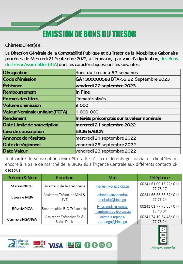 La Direction Générale de la Comptabilité Publique et du Trésor de la République Gabonaise procèdera le Mercredi 21 Septembre 2022, à l’émission, par voie d'adjudication, des Bons du Trésor Assimilables (BTA) dont les caractéristiques sont les suivantes 👇