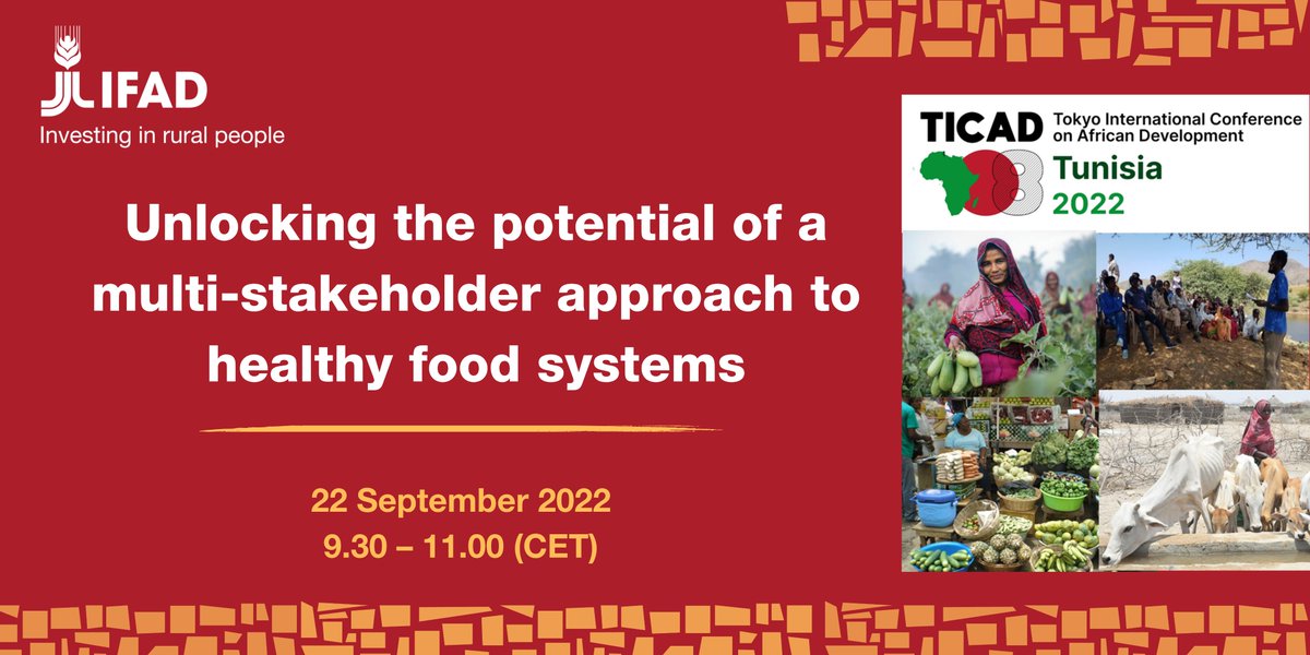 UN_Nutrition's tweet photo. #Foodsystems play a fundamental role in securing #HealthyDiets 4 all, environmental sustainability, jobs &amp; social inclusion. #Multistakeholder platforms are instrumental to their transformation. 
Participate in this IFAD side event at #TICAD8   
Register: https://t.co/njf5qSOvUr https://t.co/IPhsjG6dTA