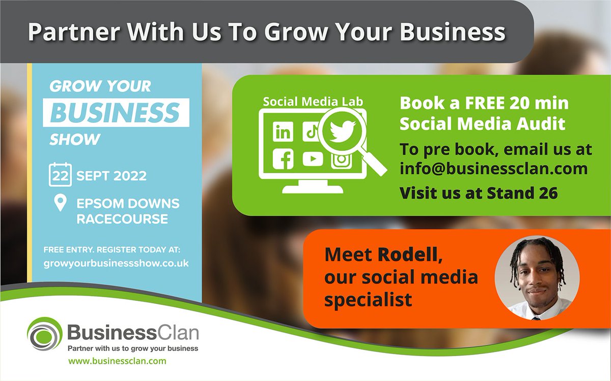 BusinessClan's tweet photo. Register for a FREE ticket to the #GrowYourBusinessShow, Surrey’s fastest growing #businessexpo. Be sure to visit us at Stand 26, right by the entrance, for a free Social Media Audit. Email info@businessclan.com to book a meeting with our social media expert, Rodell Gordon. https://t.co/89EXlJNZGH
