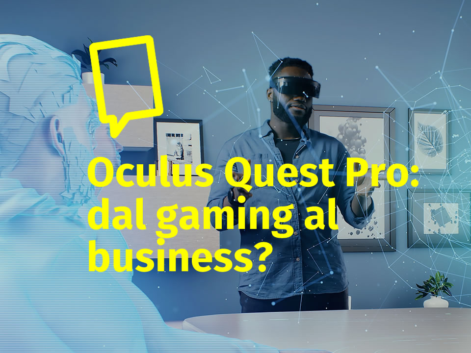 Oculus Quest Pro verrà presentato tra un mese. Da dettagli emersi, sembra che il visore sia destinato al business.

Che stia per tramontare l’era dei meeting aziendali impersonali in favore di una nuova modalità di presenziarvi in modo più realistico e digitale anche da remoto?