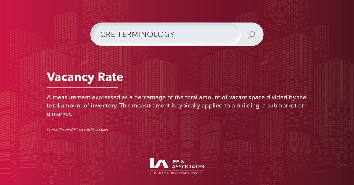 LeeAssociatesRE's tweet photo. 📚Vacancy Rate:  A measurement expressed as a percentage of the total amount of vacant space divided by the total amount of inventory. 

#CRETerminology #CRE #Terminology #LeeAssociates #CommercialRealEstate #CRETips #TermTuesday #TerminologyTuesday #VacancyRate @NAIOP https://t.co/g4mjtn6HC4