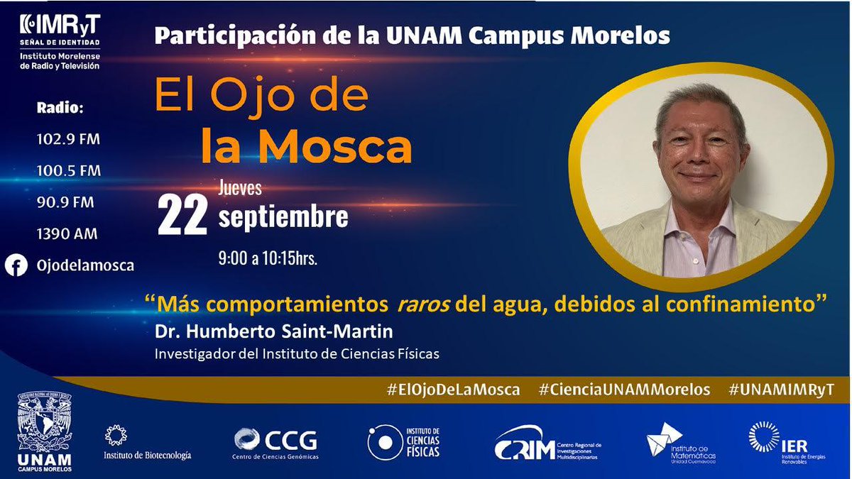 🎙Esta semana en el Ojo de la Mosca 📻
El @icf_unam y el Dr. Humberto Saint-Martin 
 hablará sobre:
📌Más comportamientos *raros* del agua, debidos al confinamiento
🗓 22 de sept
⌚️ 09:20hrs aprox
🎙 102.9FM
#ElOjoDeLaMosca #CienciaUNAMMorelos #UNAMIMRyT