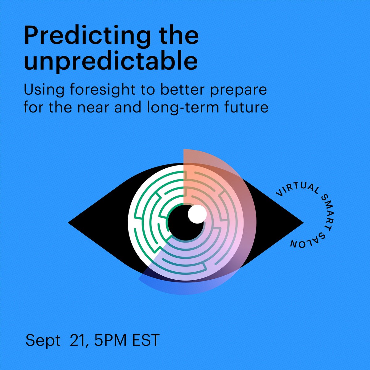 Tomorrow at 5PM EST. Join us for a Virtual Smart Salon - Predicting the unpredictable. We will welcome panelists from @MarsGlobal, Descartes & Mauss, and a Social Futurist for a conversation on using foresight to prepare for the future. Join us tomorrow. bit.ly/3TKDZpb