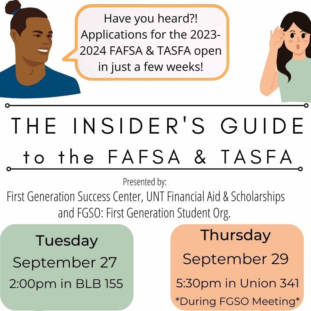 UNTFirstGen's tweet photo. Come out and learn what you can be doing NOW to make sure you are one of the first to get your FAFSA or TASFA submitted!
Two sessions available! Email FirstGen@unt.edu if any accommodations are required.
#untfirstgen #unt23 #unt24 #unt25 #unt26 #gmg #unt https://t.co/FlGExAbB8y