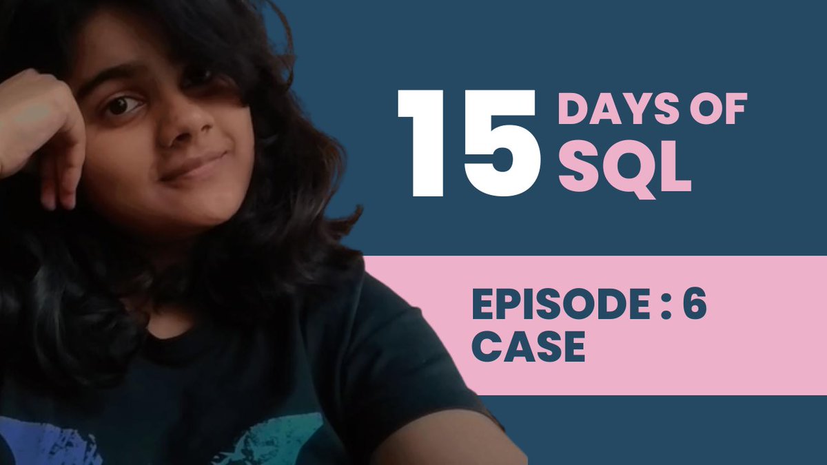 Aakriti_Sarma's tweet photo. Let's go SQL Fam🔥
Too tired today. But we depend on systems here not motivation.
Episode 6 of #15DaysofSQL goes LIVE in 5 minutes.
We conquer one of my favorite concepts today. The CASE statement✨
Link to join : https://t.co/SIBaHdK02f https://t.co/RtWbXOKApb