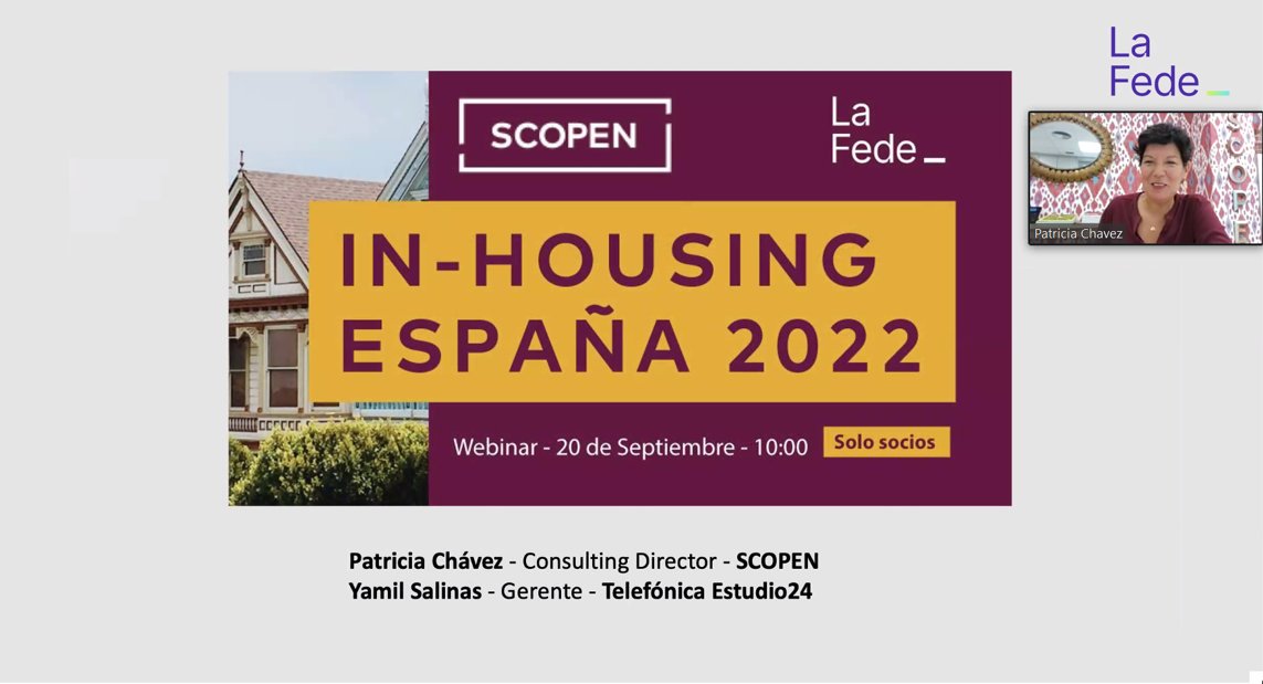 SCOPEN_es's tweet photo. Hoy nuestra Consulting Director, @patchg, ha participado en el #Webinar de @lafedepubli para hablar sobre el fenómeno del #InHousing en España.
Junto con @yamilsalinas, Gerente de @Telefonica
Estudio24
Descarga aquí el estudio completo de In-Housing - https://t.co/1qLcxVPVg3 https://t.co/CrgpfAXn3o