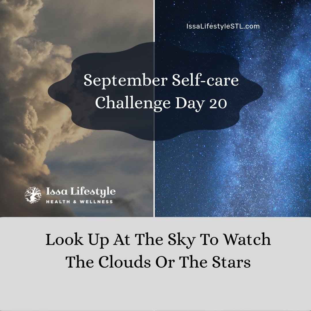 IssaLifestyleTM's tweet photo. September Self-care Challenge Day 20: Look Up At The Sky To Watch The Clouds Or The Stars. 
Sky gazing has been proven to reduce stress levels by helping you put your emotions in perspective. #SeptemberSelfcareChallenge #IssaLifestyleSTL #IssaHerbalMiko #Selfcare #Mindfulness https://t.co/wL4IeYmTGk