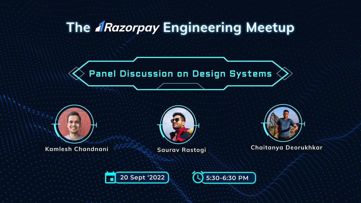 RazorpayTech's tweet image. ...And the countdown begins for the #RazorpayEngineeringMeetup at 5.30 pm today, where @_kamlesh_ @rastogi_saurav and @_anothercoder with discuss #DesignSystems. 

Register now: razorpay.zoom.us/webinar/regist…
Stream it live: youtu.be/vaoky0GZCw0