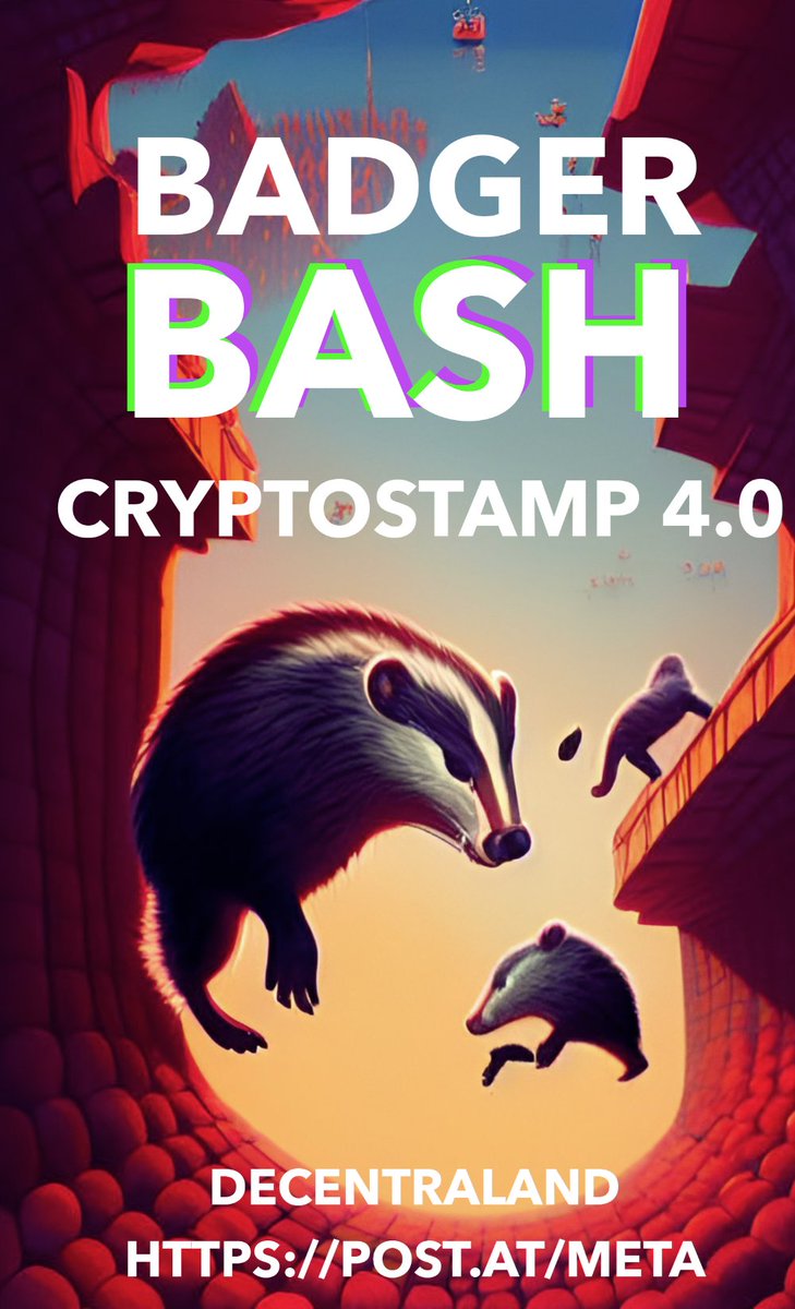 cryptostamphq's tweet photo. Here is the official poster for #badgerbash in the #decentraland #metaverse. Do you have what it takes to be the #crypto #honeybadger? https://t.co/iKKiAYU77k