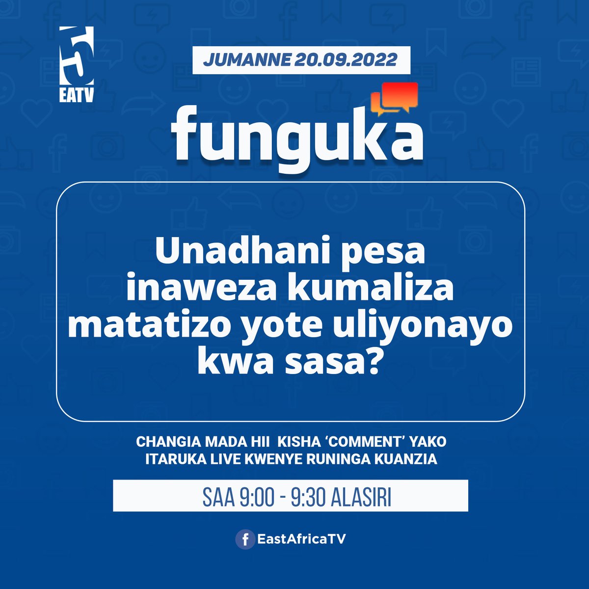 eastafricatv's tweet photo. Changia mada hii kisha Comment yako itaruka Live kwenye runinga East Africa TV
#Funguka Saa 9:00 - 9:30 Alasiri
#Pesa #Matatizo #EastAfricaTV https://t.co/kLB77Ff0qv
