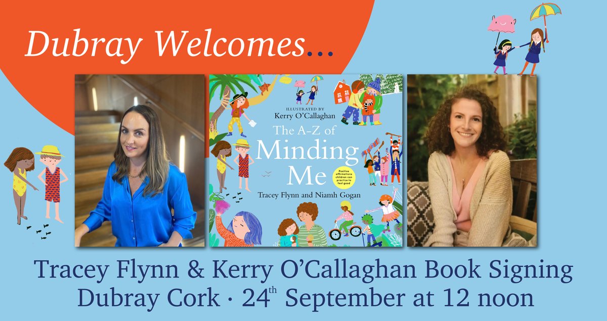 Gill_Books's tweet photo. 🚨 Calling all little readers in the Rebel County! 🚨 Dubray on St. Patrick's St in Cork will have a special visit &amp; signing from 'The A-Z of Minding Me' author @mindfulmsflynn and illustrator @kerryocally this Saturday @ 12pm. RT and spread the word! ☁️ #MindingMe https://t.co/YB4VJGZ5Ct