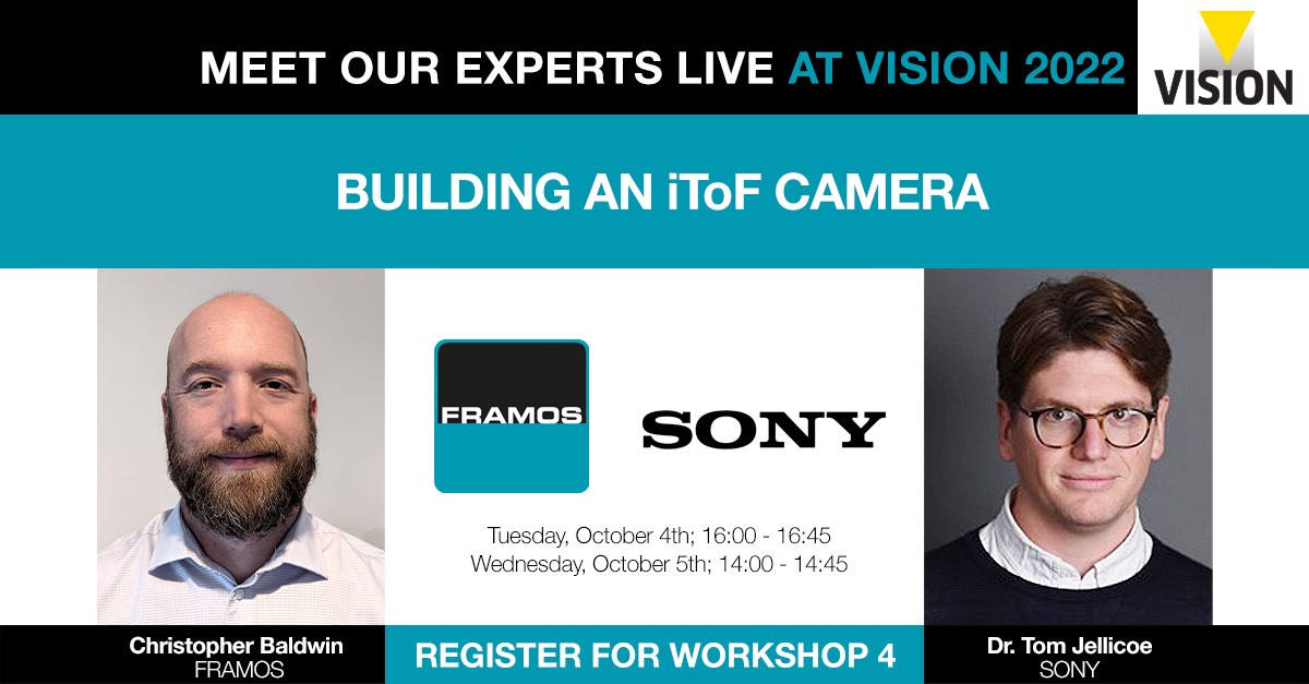 framosimaging's tweet image. [MEET OUR EXPERTS LIVE AT #VISION2022 – WORKSHOP 4]
Learn how to build an #iToF camera with our expert Christopher Baldwin, Sr. Application Engr. &amp;amp; Imaging Technology Research Specialist, and guest Dr. Tom Jellicoe, Product Manager at @Sony.
Register here: go.framos.com/l/857823/2022-…