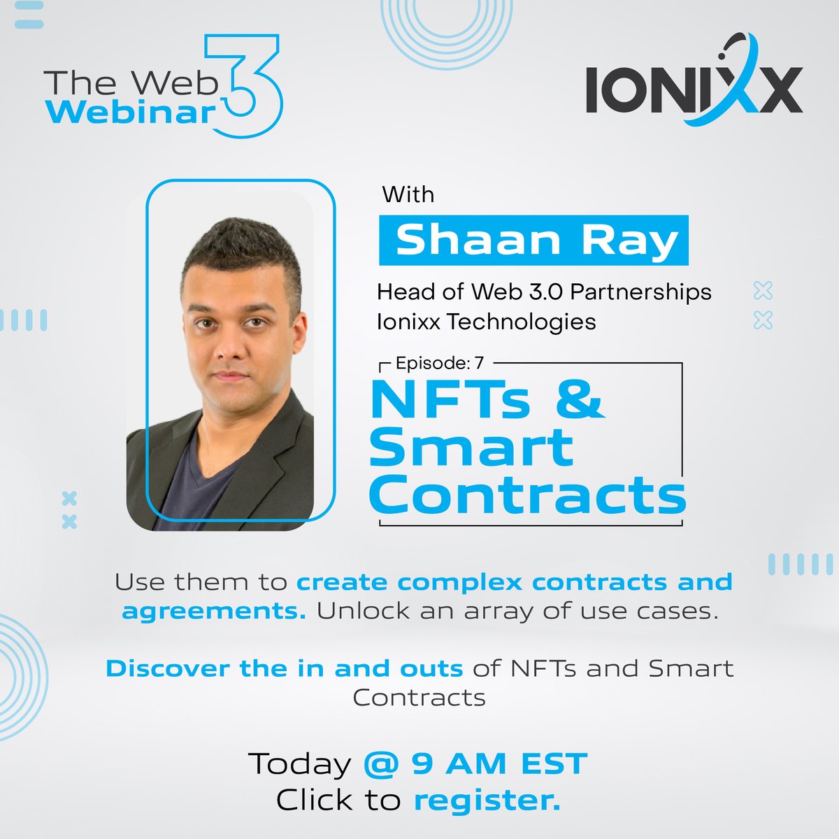 IonixxTech's tweet photo. The #Web3Webinar
Start your Tuesday morning with interesting session on #NFTs & Smart Contracts. Catch us on Episode 7 with Shaan Ray as he delves into NFTs and the workings of #smartcontracts that drive them. Today @ 9 AM EST.Register now! https://t.co/NJqyopEEne
#IonixxTech https://t.co/9cFFLEqmHj