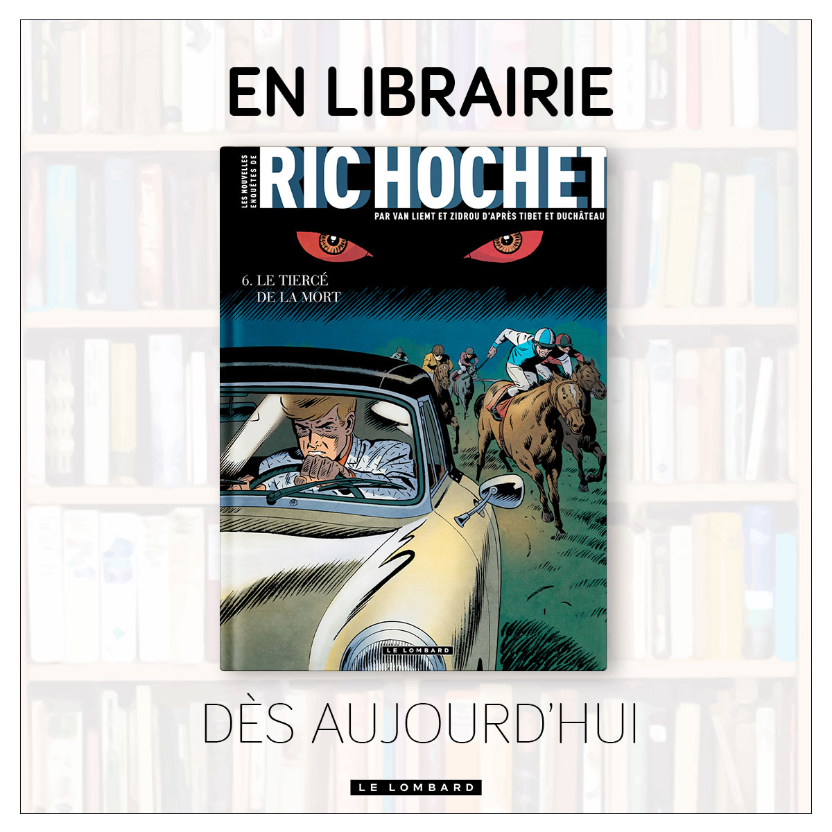 Sortie BD, dès aujourd'hui en librairie :

📘 Les nouvelles enquêtes de Ric Hochet #6 : le Tiercé
de la Mort
📲 Extrait : bit.ly/ric-hochet-t6

© Van Liemt | Zidrou / Le Lombard 2022
*d'après Tibet et Duchâteau
#bd #sortiesbd #vintage #nostalgie #richochet #tibet
#duchateau