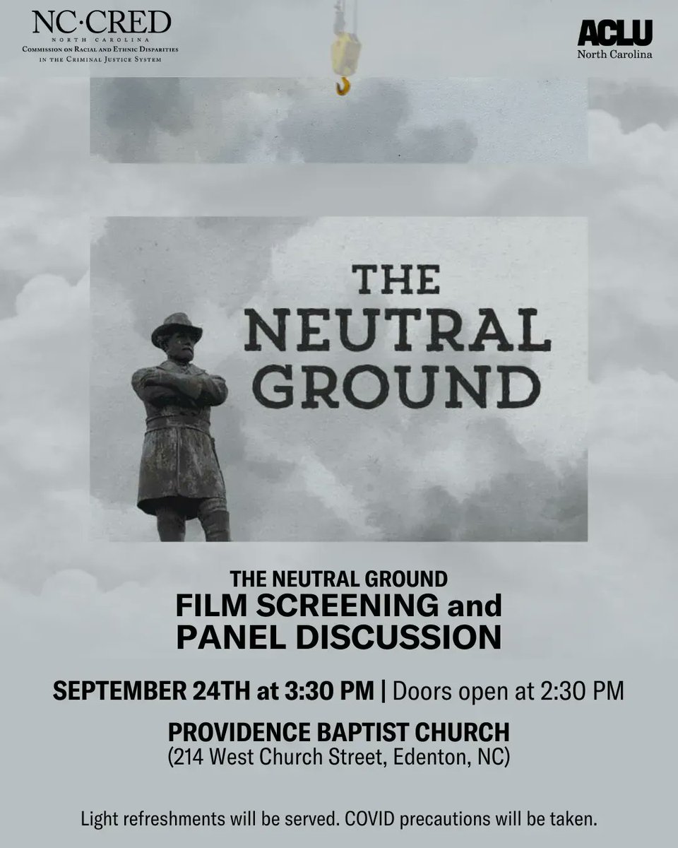 EDENTON, NC: Join @aclu_nc and <a href="/NCCREDCJS/">NC Commission on Racial and Ethnic Disparities</a> for a film screening and panel discussion of the <a href="/itsnotneutral/">The Neutral Ground</a> documentary on Saturday, Sept 24th at 3:30 PM.