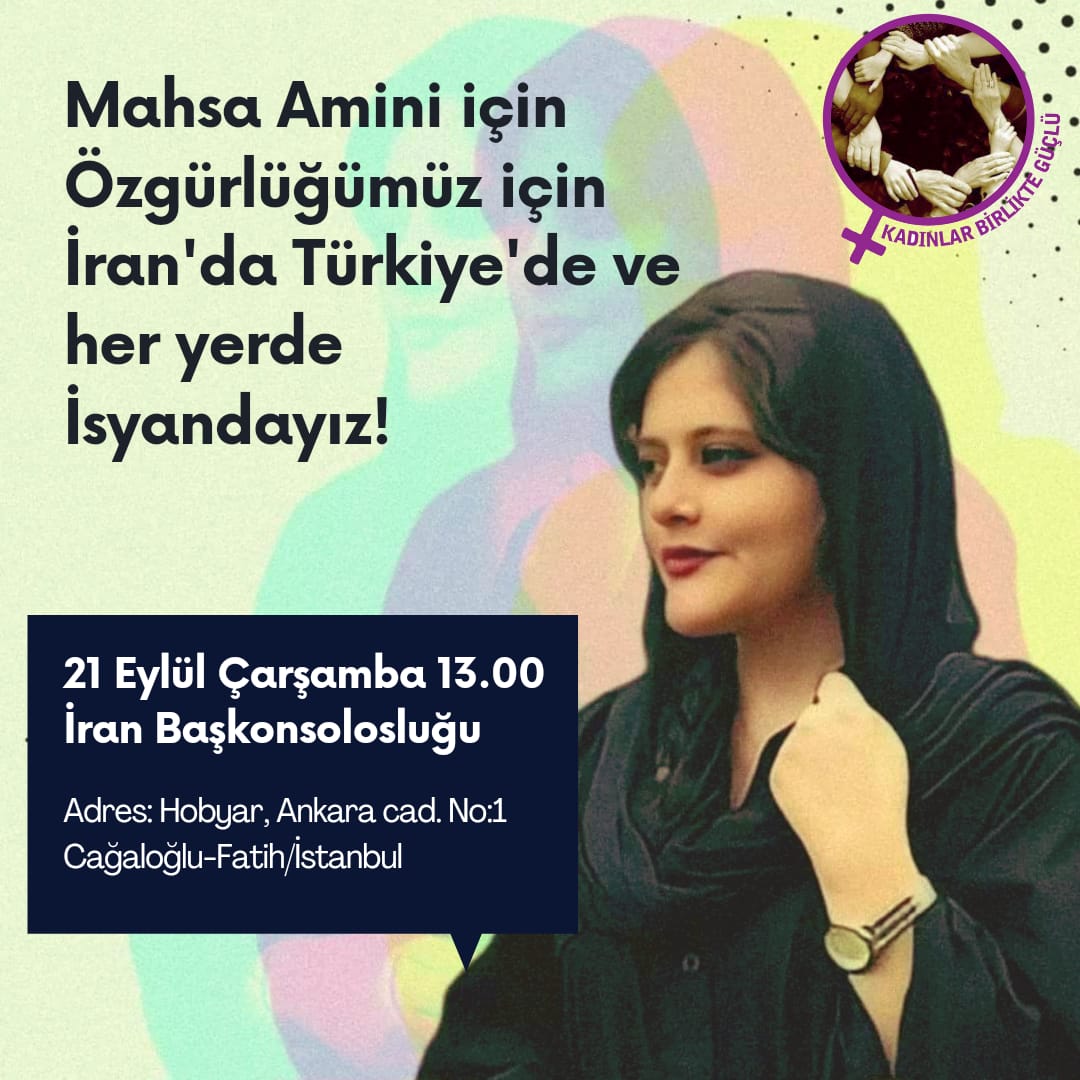 📍 İSTANBUL 21 Eylül 13.00 İran Başkonsolosluğu #Mahsa_Amini yi gerici faşist İran rejimi katletti. Biz kadınlar ve LGBTİ+lar İran'da ve Türkiye'de, bizi kapatmaya çalıştıkları kara örtülerden de karanlıktan da çıkmak için mücadele ediyoruz. Mahsa için özgürlük için laiklik için