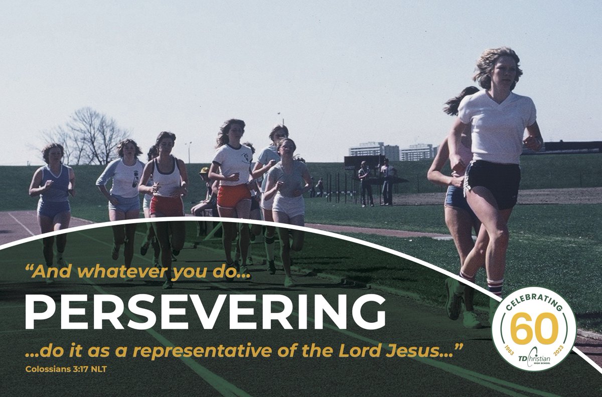 TDChristian's tweet photo. TDChristian has persevered for 60 years!  Countless peoples' support over the years has allowed our school to be what it is today.  Let's continue to persevere to the glory of God as we reflect on this year's theme verse. https://t.co/NCyTbBlM3O