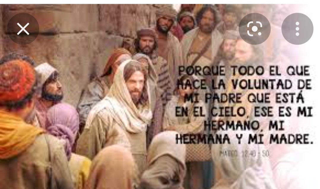 Señor es una bendición, poder considerarme ser tu madre y tus hermanos. Pues lo soy atendiendo a la definición que das de tu madre y tus familiares más cercanos " LOS QUE ESCUCHAN LA PALABRA Y LA CUMPLEN"cada día mi Señor leo y medito el Evangelio.
Feliz martes hermanos. Amén 🙏.