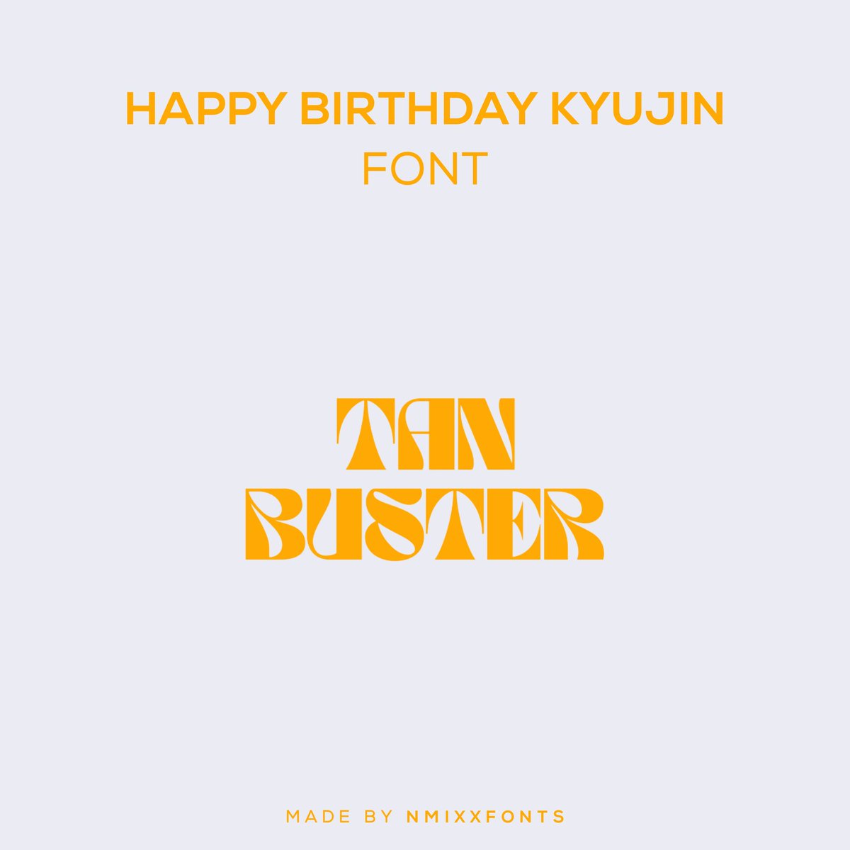 nmixxfonts's tweet photo. HAPPY BIRTHDAY KYUJIN Font

— Tan Buster: https://t.co/GehDqV8CMm

#NMIXX #엔믹스 #규진 #KYUJIN
#HAPPY_KYUJIN_DAY #HappyKyujinDay
#다비키세옹오늘진규생일이에옹 https://t.co/emG4Q6Sy93