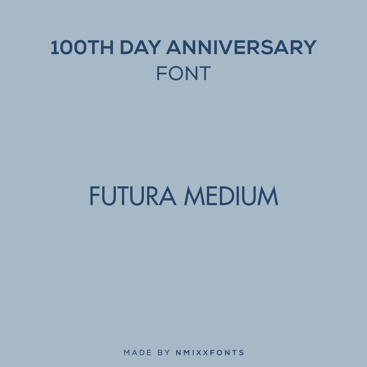 nmixxfonts's tweet photo. NMIXX 엔믹스 - 100th Day Anniversary FONT

— Futura Medium: https://t.co/RBht33Qa1U

#NMIXX #엔믹스 #NSWER #엔써
#NMIXX_100th_DAY_ANNIVERSARY
#HAPPY_100th_DAY_NSWER https://t.co/aoHImUlOjJ