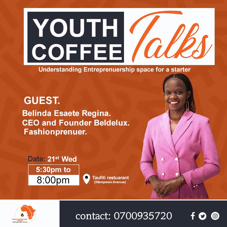 Y_C_T_A_'s tweet photo. Tomorrow's edition of the Youth coffee talks we shall have our guest Belinda Esaete Regina, the CEO and Founder of Beldelux. Come a understand the Entrepreneurship space for a stater. Register to be part https://t.co/4JgoNrOj6x https://t.co/jfcOdPsJBr