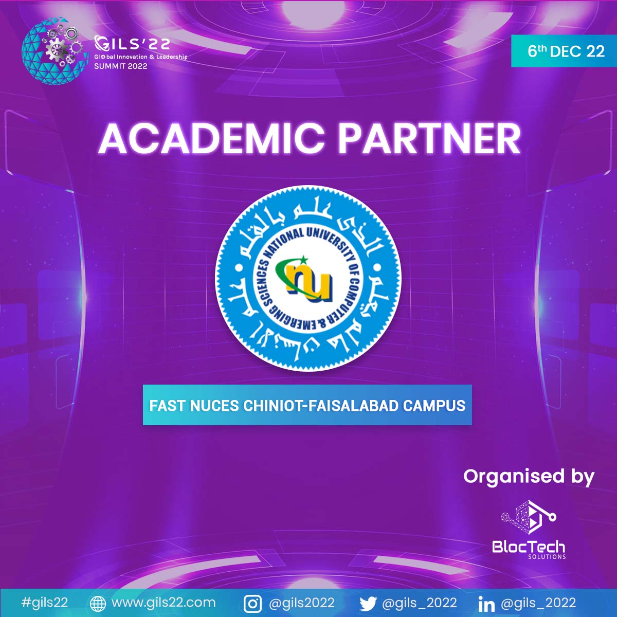gils_22's tweet photo. We are pleased to announce #FAST-NUCES Faisalabad Joined hands as our #Academic_Partner for @gils_22.
Happening on #6th December 2022 in #Faisalabad, #Pakistan. π
#gils22 #partner #collaborations #innovation #tech #global #pakistan #faisalabad #fastnuces #bloctechsolutions https://t.co/gkdiSDJhuu