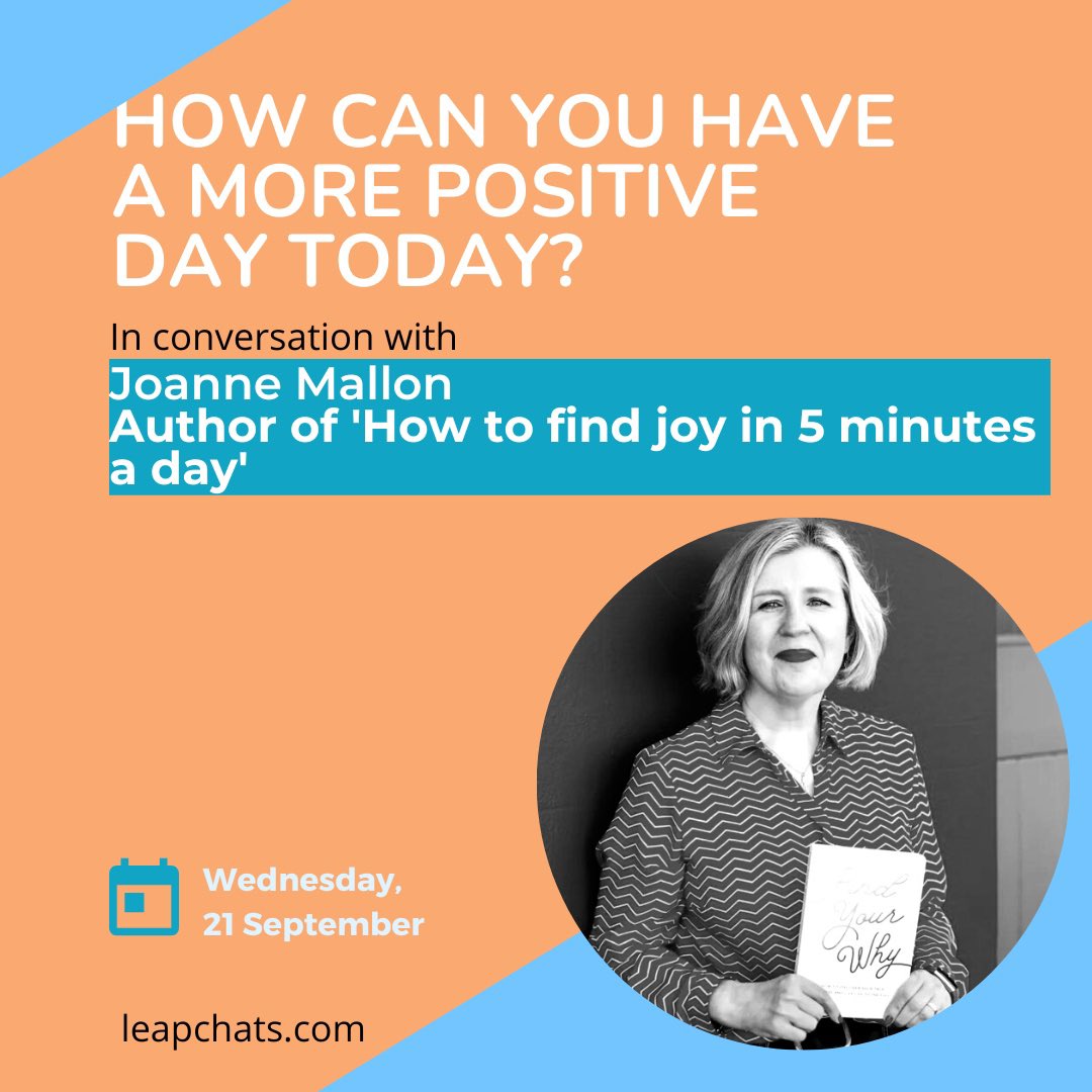 joannemallon's tweet photo. Join me @leapchats for a live discussion on how to become more positive. Starts @ 6:30pm UK time on Wednesday 21st September. Free &amp; open to all, either on the Leap app or go to this link: https://t.co/UeX8ESAoMt Let me know if there’s anything you’d like to talk about https://t.co/s4nwkBBepF