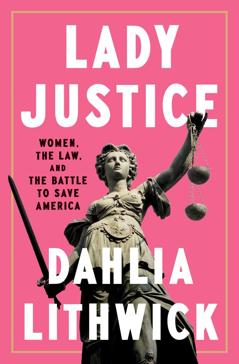 CecileRichards's tweet photo. Whoa! The brilliant @Dahlialithwick is out with this brilliant book that captures the heroic stories of women lawyers who fought Trump and saved democracy - so many great heroines, and inspiration for these troubling times. #ladyjustice #IAmLadyJustice #RoevemberisComing https://t.co/JXIelgz0jB