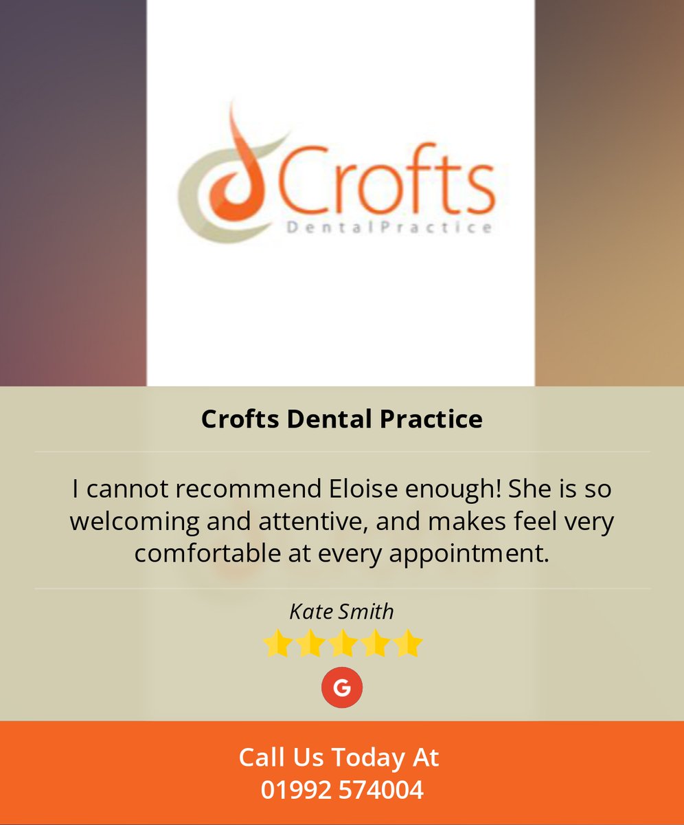 CroftsDental's tweet photo. 5 Star: Kate S. "I cannot recommend Eloise enough!  She is so welcoming and attentive, and makes feel very..." https://t.co/xUWghNyGcS https://t.co/JcitoCoMzQ