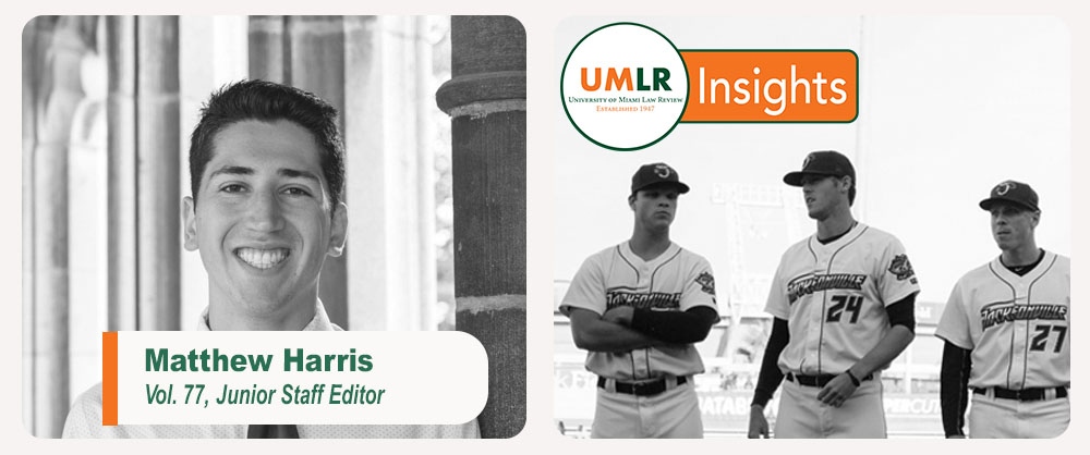 UMLawReview's tweet photo. Volume 77 JSE Matthew Harris examines how the decade-long tug-of-war between Commissioner Rob Manfred and minor leaguers eventually led to unionization.
Link: https://t.co/E6cf09WgoW
#UMLR #miamilaw #miamilawschool https://t.co/s8K5fYbk1i
