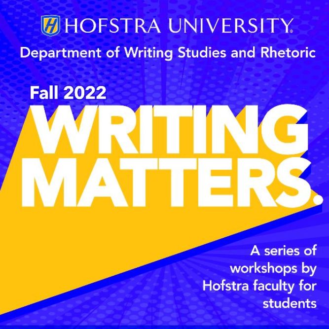 TODAY!
Tuesday, September 20, 11:20 a.m.-12:20 p.m.
Associate Professor of English Kelly McMasters will present "Truth vs. Fact." 
#writingmatters #liberalartsandsciences #hofstra