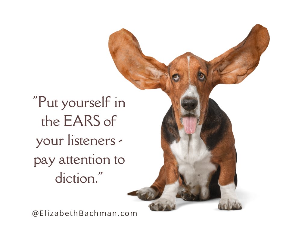 Put yourself in the EARS of your listeners  - pay attention to diction.
For more tips on taking your presentation skills to the next level, visit elizabethbachman.com
#speakertips #presentationskills