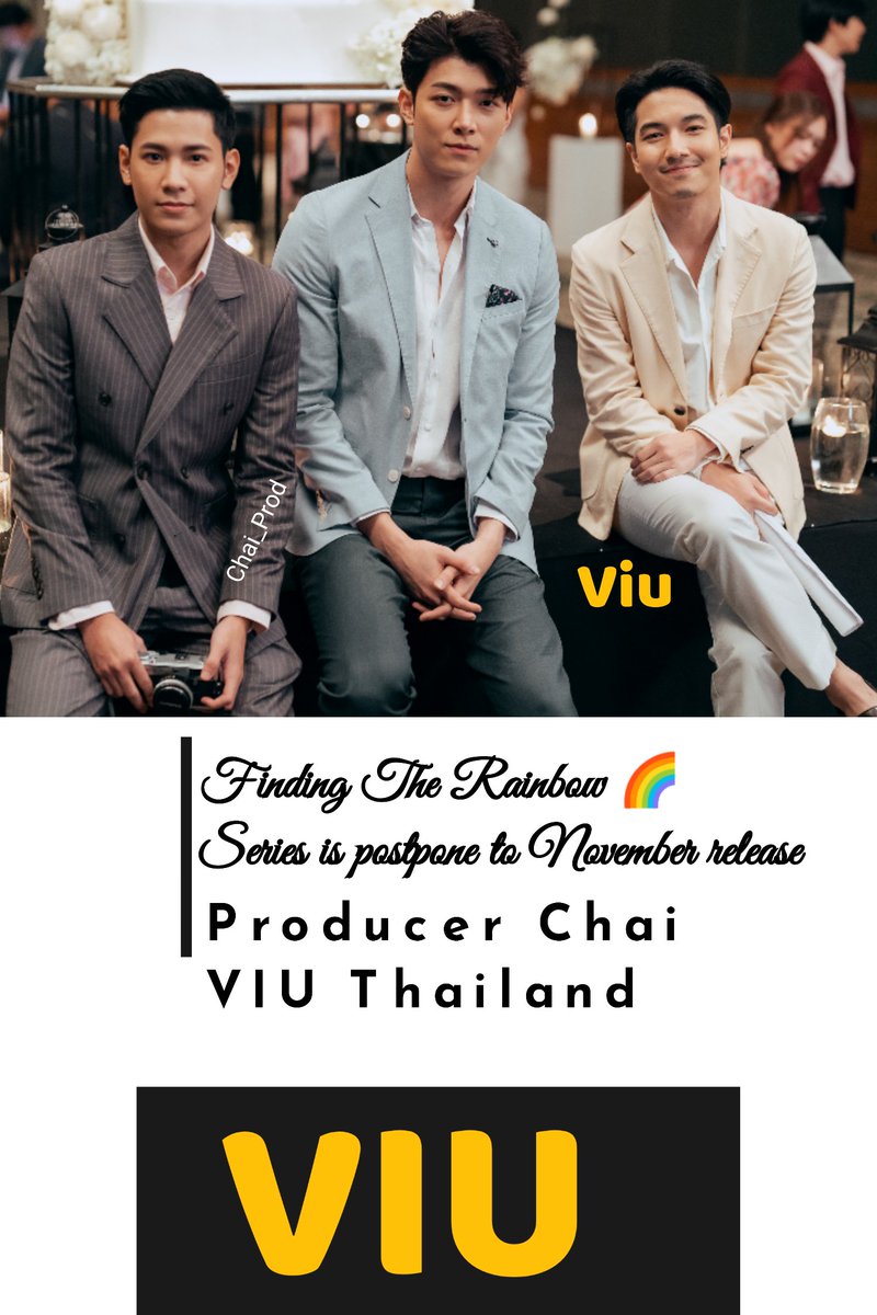 chai_prod's tweet photo. From #FindingTheRainbow 🌈 series, i have to announce of postponing the release to November 9 🙌 #SingtoPrachaya #gxxod #aunner #nichkhun #aomsushar #viuthai #VIUpremium #Chai_Prod #viushadow https://t.co/fey16IRmBP