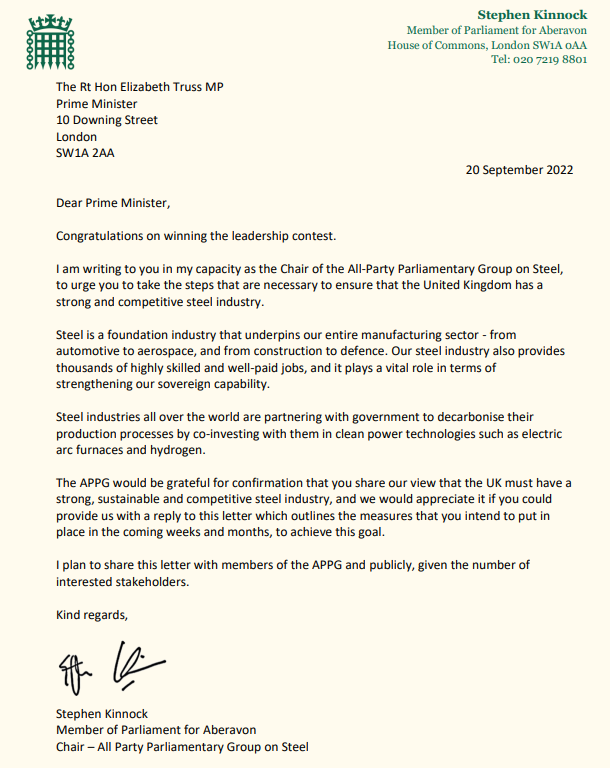 In my role as Chair of the All-Party Group on Steel I have written to Prime Minister Liz Truss, highlighting the vital role steel plays in our economy and asking  her to set out her plans for a strong, competitive and sustainable British steel industry in the decades ahead.
