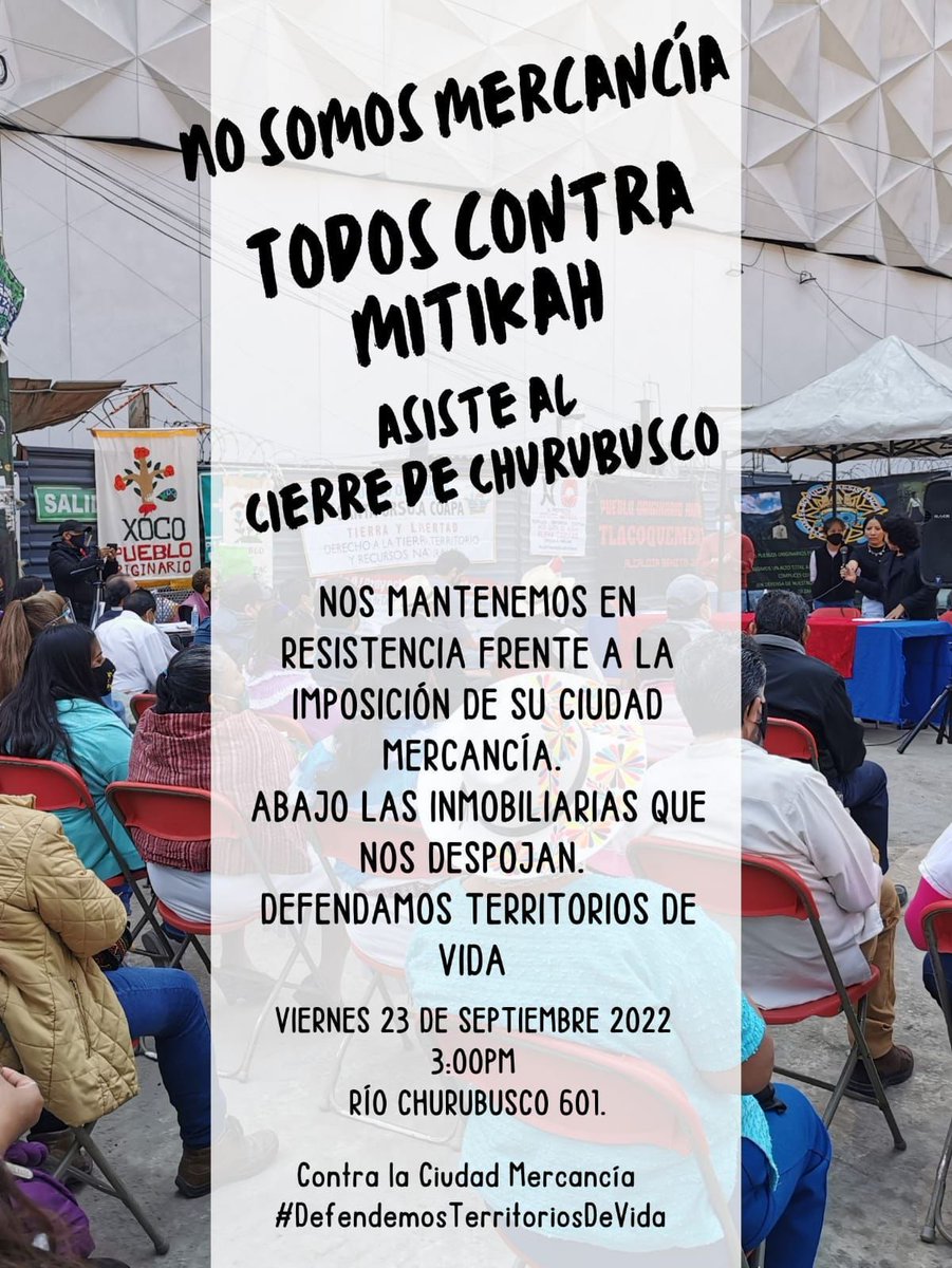 Si vas a la cineteca y te enoja ver Mitikah, si eres víctima del poder inmobiliario, si te opones al desplazamiento forzado del pueblo de Xoco, no importa de dónde seas, que la inauguración no sea una fiesta. Tod@s juntos
Contra la Ciudad Mercancía #DefendemosTerritoriosDeVida
