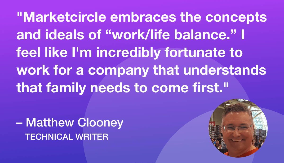 Matthew Clooney is our Technical Writer. He can attest that #Marketcircle embraces #worklifebalance and understands that family comes first. Check out our open positions and apply here: buff.ly/3vVU5QG  
#employeetestimonial #remoteworking #empathy #marketcircledaylite