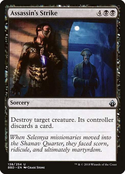 Assassin's Strike
Set: Battlebond
Rarity: uncommon
Release Date: 2018-06-08