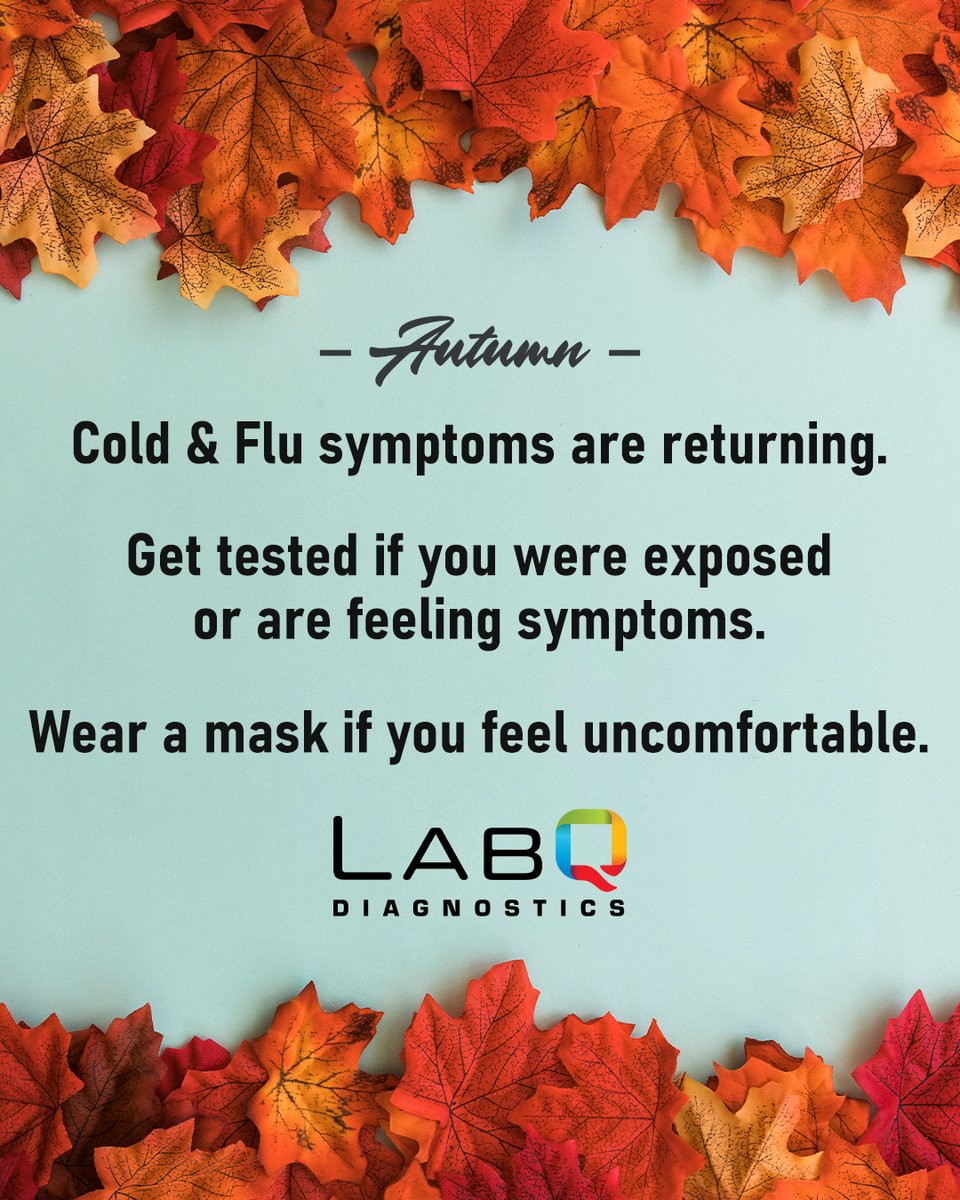 LabQ247's tweet image. Autumn is almost here! 🍂 

That also means we will see an increase in cold and flu symptoms. If you are feeling sick, visit the link in our bio to find a testing site near you!