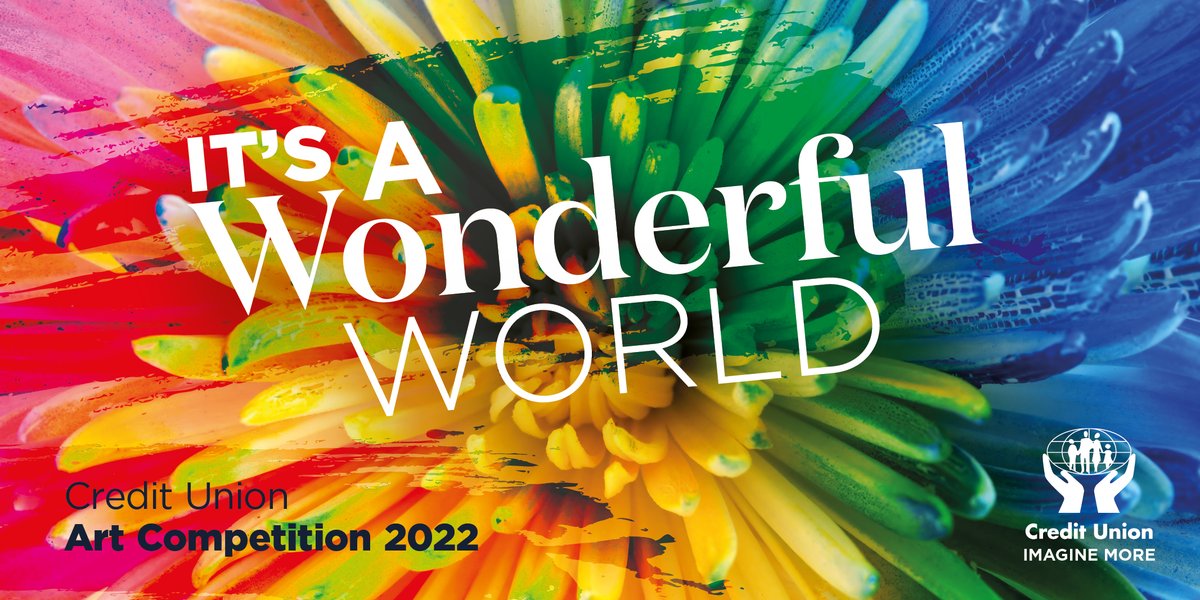 The 2022 Art Competition 2022 has landed! 
The theme is ‘It’s A Wonderful World’. 

Participants have the opportunity to present their own interpretation of the magic in the world &amp; what must be done to keep it this way.
For an Entry form email Coreinne@newingtoncreditunion.co.uk