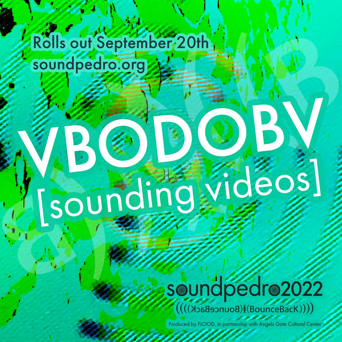 SoundWalk's tweet photo. #soundpedro2022 VBODOBV [sounding videos] by: 
Andre Perim, D A Ayer, Fer Feria, Jim Andrews, Mariah Anne Johnson, Michael Mersereau; Phog Masheeen, Almas Art Video; and Ricardo Tomasz

Rolls out at noon today - Link in bio

#soundpedro #angelsgateart #floodlb 
#soundartfestival https://t.co/dQy1yQcH0C
