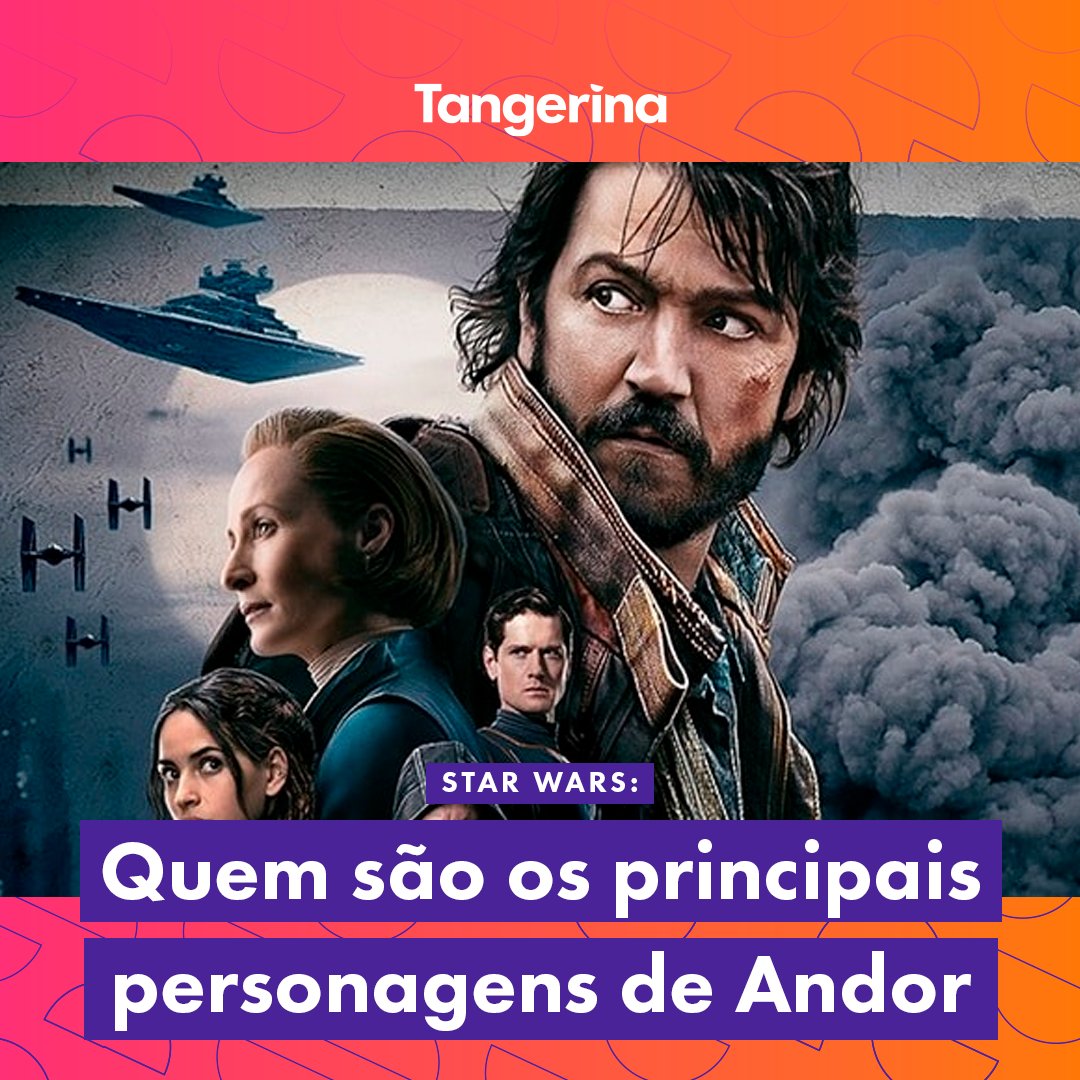 Quem são os principais personagens da série Andor / Twitter