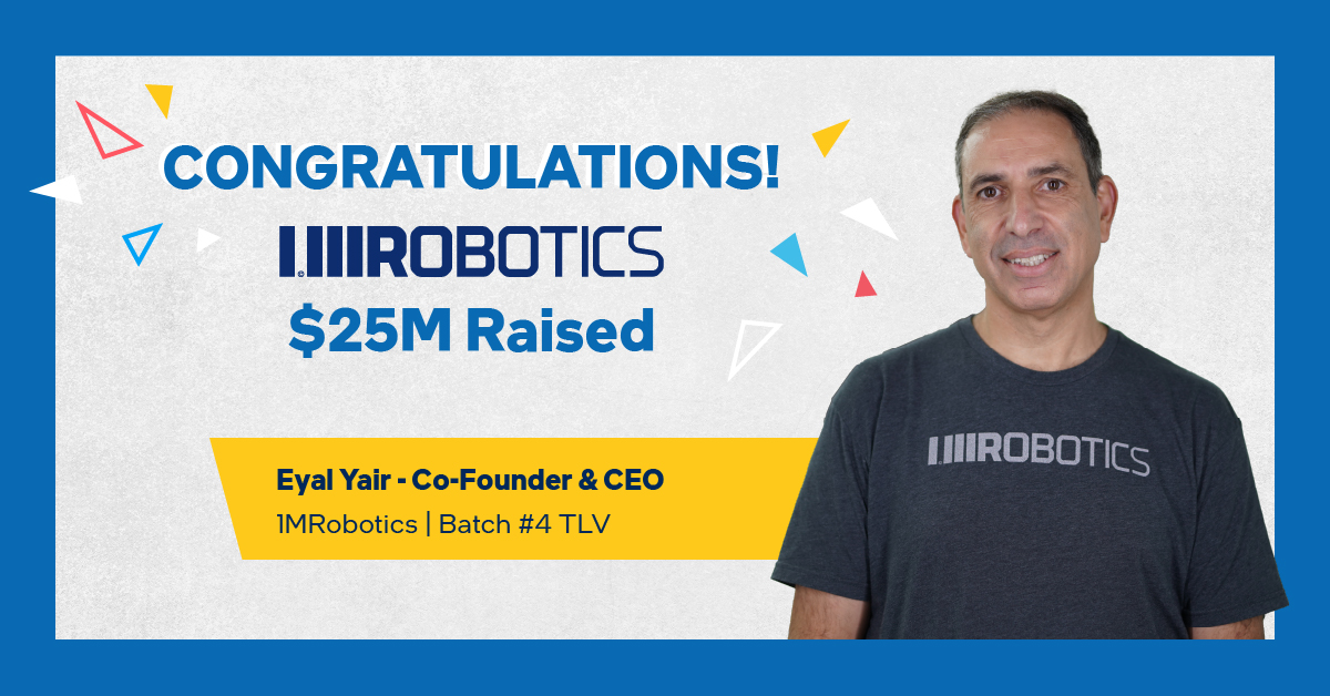 IntelIgnite's tweet photo. Huge congrats to our Batch 4 TLV alums @1MRobotics for going out of stealth with total funding of $25M!
Eyal Yair and Roee Tuval - fantastic achievement!
#intelignite #1mrobotics #roboticdarkstore #nanofulfillmentcenter https://t.co/I2SyGqxPrA