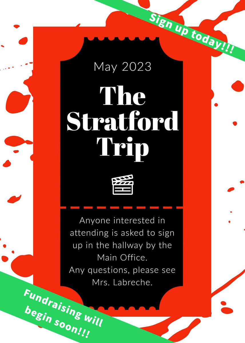 Guess what??!!?  Sign up is now available for anyone interested in participating in the 2022-2023 school year Stratford Trip!!  Please see the poster below for more information!