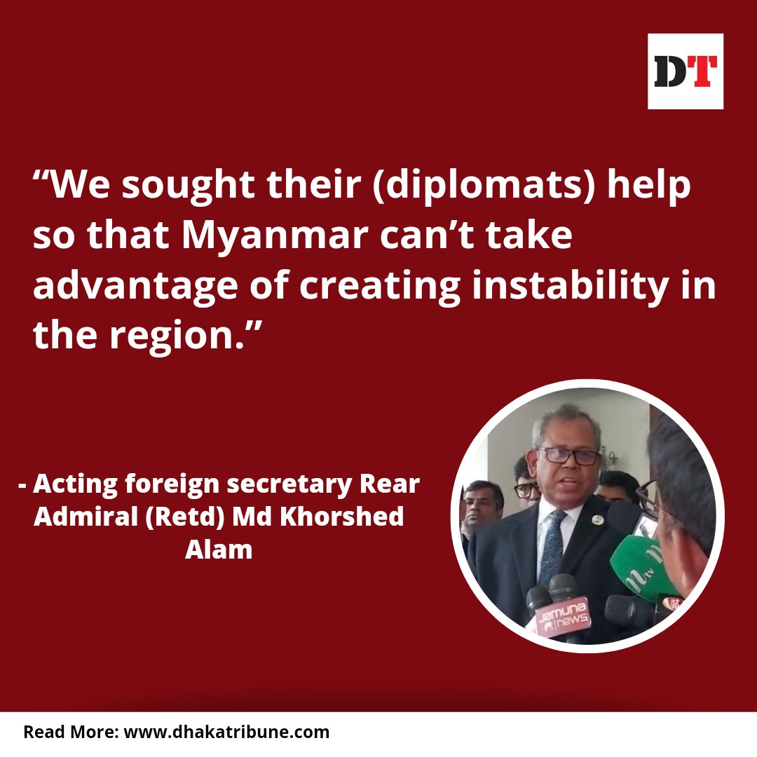 DhakaTribune's tweet photo. Bangladesh conveys its concerns over possible instability in the region to diplomats stationed in Dhaka
Want to read more? Click the link below 👇 https://t.co/OT1dmp3K8N
#dhakatribune #mortarshells #ArakanArmy #Myanmar #Bangladesh https://t.co/zSMSXgEEvC