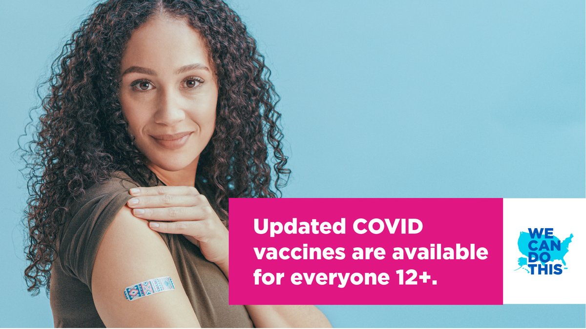 Get your updated COVID vaccine today for extra protection against the