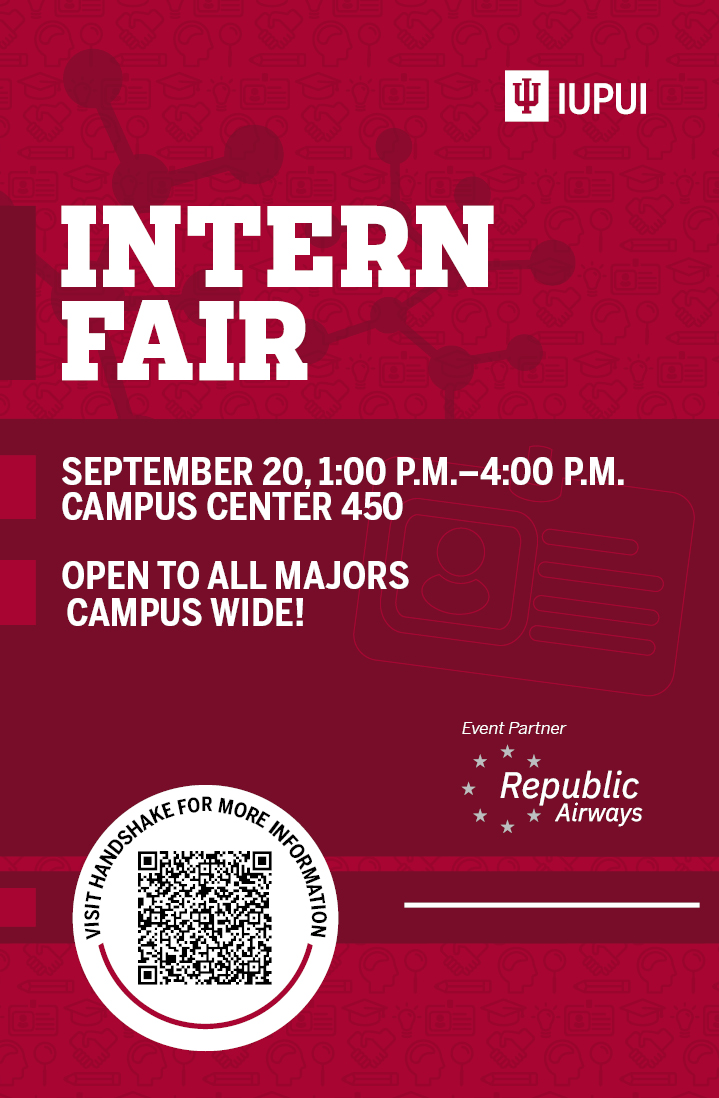 Fall Career Week is upon us and the Intern fair is today! 
If you're looking for an internship THIS is the place to be. Open to ALL majors in CE 450 1PM - 4PM 

#InternFair #Internships #FallCareerWeek #FallCareerWeek2022 #FCW2022 #InternFair2022 #IndyInternships #GetHired